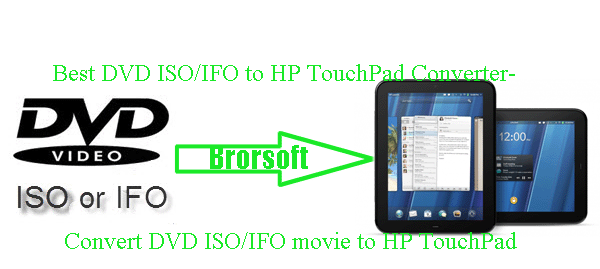 convert-dvd-iso-ifo-hp-touchpad.gif