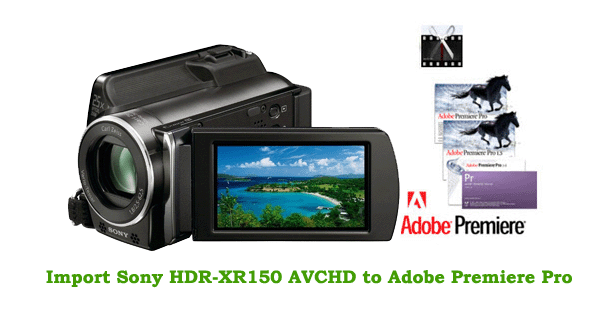 import-sony-hdr-xr150-to-adobe-premiere.gif