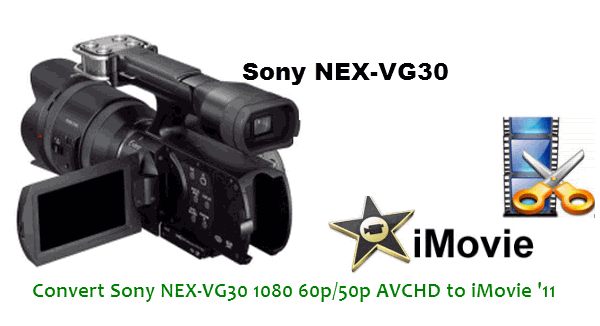 sony-nex-vg30-to-imovie-11-mac.gif