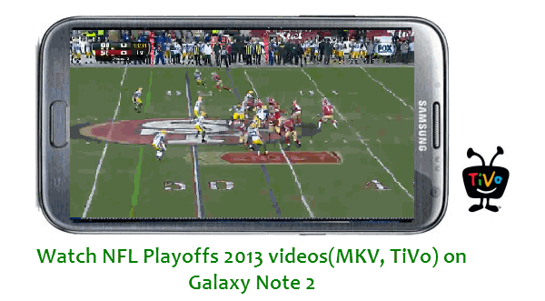 watch-nfl-playoffs-mkv-tivo-on-galaxy-note2.gif