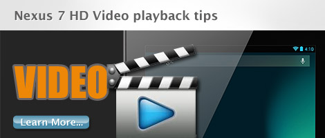 nexus 7 hd video playback tips